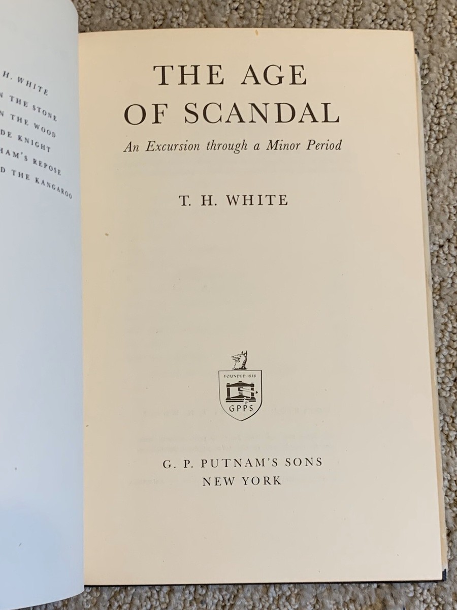 THE AGE OF SCANDAL by T. H. White | eBay