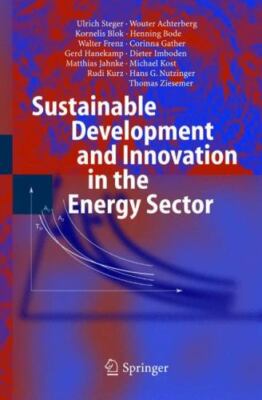 Sustainable Development and Innovation in the Energy Sector by 