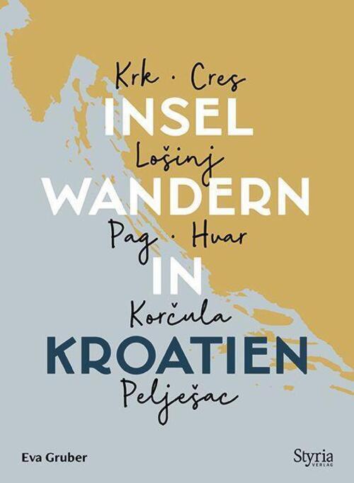 Thumbnail - Inselwandern In Kroatien | Eva Gruber | Taschenbuch | 208 S. | Deutsch