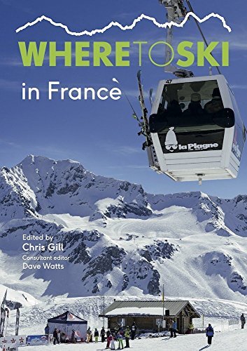 Where to Ski in France-Chris Gill