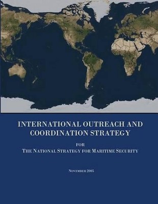 International Outreach and Coordination Strategy for The National Strategy for M