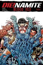 DIENAMITE BLOOD RED #5 CVR D WILL ROBSON (PRESALE 2/11/26)