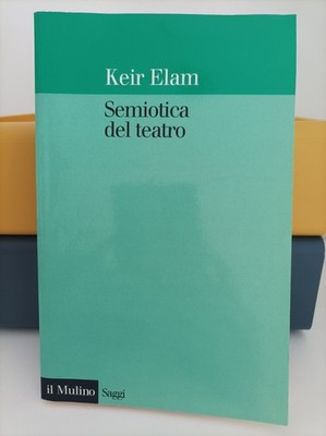 KEIR ELAM - SEMIOTIK DES THEATERS - DIE WEISE MÜHLE 2002 - UNIVERSITÄTSAUFSATZ