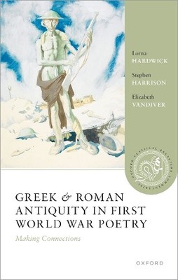 Lorna Hardwick Stephen Harrison  Greek and Roman Antiquity in Firs (Taschenbuch)