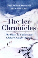 The Ice Chronicles: Norman Churches, Cathedrals, and Paris Paintings by Mayewski