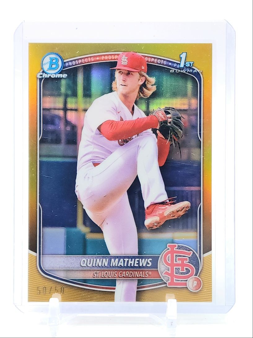 QUINN MATHEWS 2025 BOWMAN CHROME 1ST TRUE GOLD CARDINALS 50/50 Q2491
