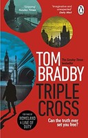 Tom Bradby - Triple Cross The Unputdownable Race-Against-Time Thril - G245Z