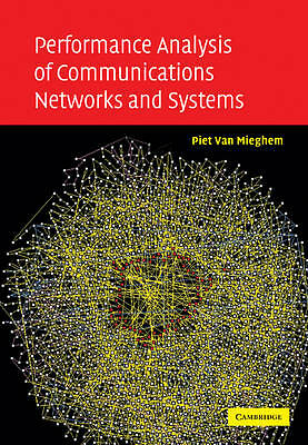 Performance Analysis of Communications Networks and Systems Van Mieghem