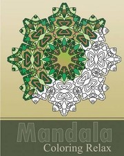 Mandala Coloring Relax: Art Therapy Relaxation, Reduce Stress with Coloring Medi
