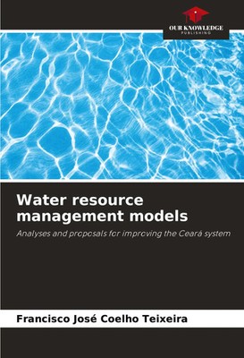 Francisco José Coelho Teixeira | Water resource management models | Taschenbuch