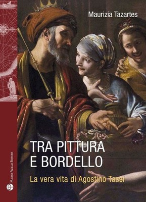 Neues Buch - Maurizia Tazartes - Zwischen Malerei und Bordell. La Vera Vita Di Agosti