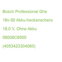 Bosch Professional Ghe 18V-50 Akku-Heckenschere 18,0 V, Ohne Akku 06008C9500 (40