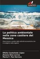 Ofelia CastañEda LóPez (U. A.) | La Politica Ambientale Nelle Zone Costiere...