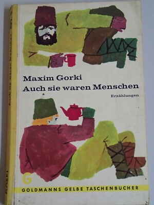Auch sie waren Menschen von Maxim Gorki, Goldmann TB 855, 1962