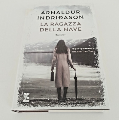 Libro Arnaldur Indridason La Ragazza della Nave Thriller Romanzo Guanda 2018 New
