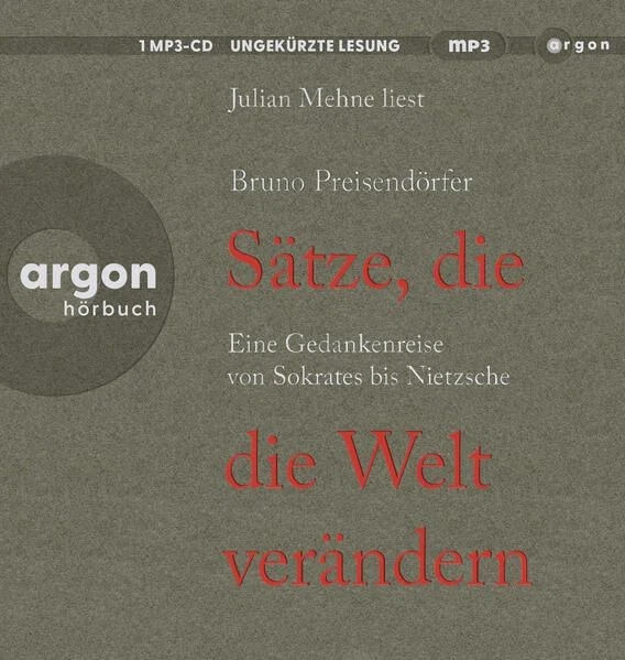 Sätze, die die Welt verändern: Eine Gedankenreise von Sokrates bis Nietzsche Ein - Bild 1 von 1
