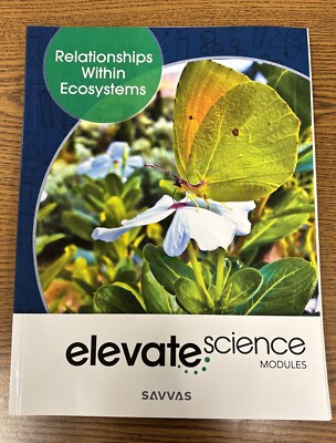 Elevate Science Modules 2019 Relationships Within Ecosystems Middle Home School