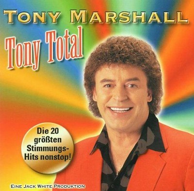 Tony Marshall - Tony Total-die 20 Größten Stimmungs-Hits Nonstop!