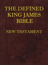 Defined King James Bible New Testament by Dean Burgon Society: New
