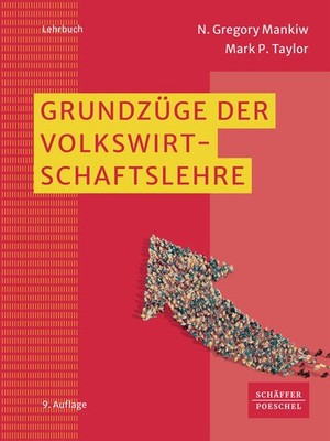Grundzüge der Volkswirtschaftslehre | N. Gregory Mankiw, Mark P. Taylor