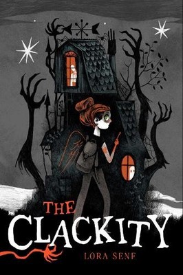 Lora Senf The Clackity (Paperback) Blight Harbor