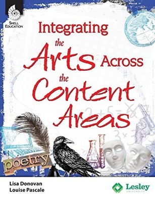 Integrating the Arts Across the Content Areas (Strategies to Integrate the A...