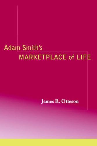 Adam Smith's Marketplace of Life Otteson Paperback Cambridge University Press
