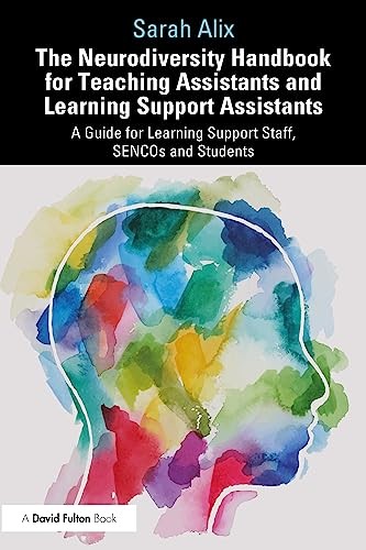 The Neurodiversity Handbook for Teaching Assistants by Sarah Alix (PB 2023) - Image 3
