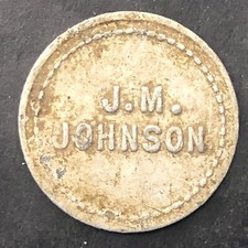 J.M. Johnson G/F 5c Merchandise Trade Token Alum. 20mm Unknown