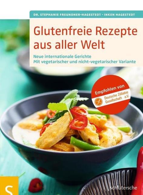 Thumbnail - Glutenfreie Rezepte Aus Aller Welt Stephanie Freundner-hag ...