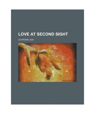 Love at Second Sight, Ada Leverson