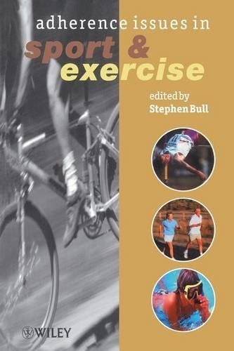 Adherence Issues in Sport and Exercise by Stephen Bull - 9780471560197