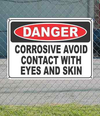 DANGER Corrosive Avoid Contact with eyes and Skin - OSHA Safety SIGN 10'' x 14'' 