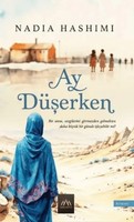 Nadia Hashimi | Ay DüSerken | Taschenbuch | TüRkisch (2024) | Arkadya Yayinlari
