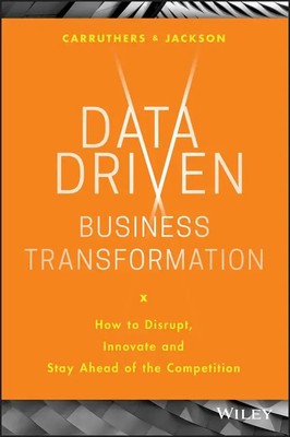 Data Driven Business Transformation | Caroline Carruthers (u. a.) | Buch | 2019