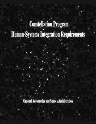 Constellation Program Human-Systems Integration Requirements by National Aeronau