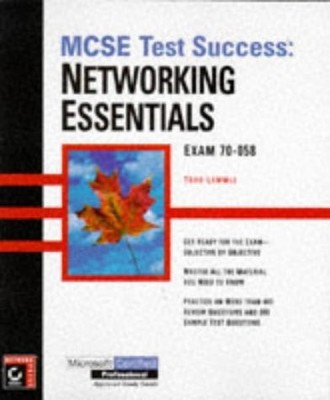 MCSE Test Success (TM): Networking Essentials