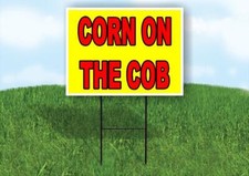 CORN ON THE COB Yellow Red 18x24 in Yard Road Sign w/ Stand