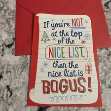 Christmas Funny Nice List Is Bogus! 5"x7" Hallmark Greeting