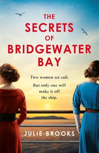 The Secrets Of Bridgewater Bay : A Darkly Gripping Dual-Time Novel Of Family Secrets To Be Hidden At All Costs . Julie Brooks - Image 9