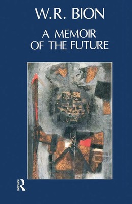 Wilfred R. Bion | A Memoir of the Future | Taschenbuch | Englisch (1990)