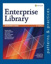 DEVELOPER'S GUIDE TO MICROSOFT ENTERPRISE LIBRARY, 2ND By Dominic Betts & Julian