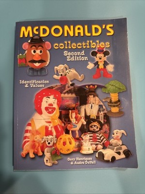 McDonald s COLLECTIBLES Second Edit. IDENTIFICATION & VALUes By Gary Henriques