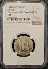 1837 THREE CENT FEUCHTWANGERS COMPOSITION 3C NEW YORK NGC F15 HT-262 VERY RARE