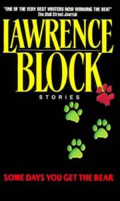 Some Days You Get the Bear - Mass Market Paperback - ACCEPTABLE