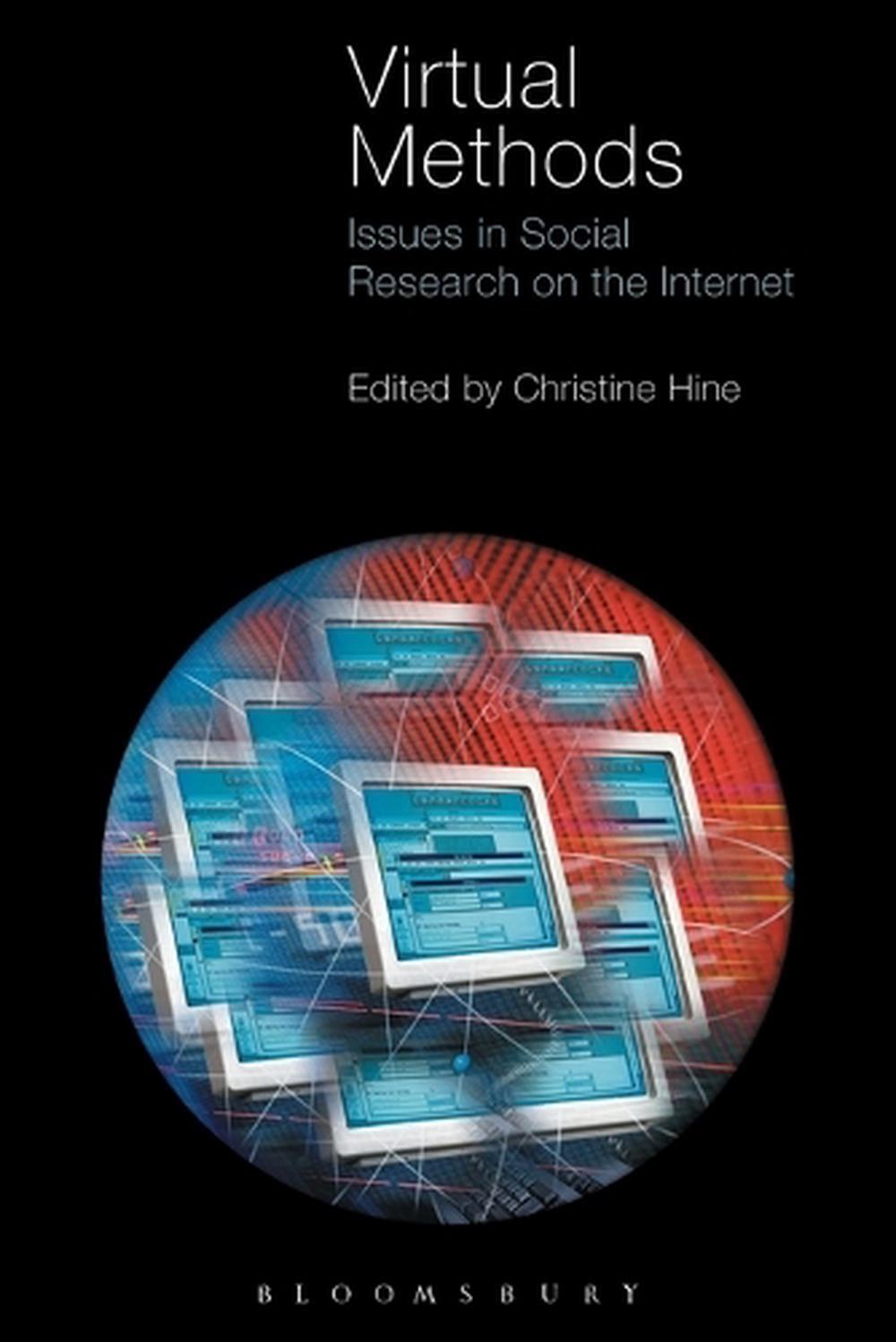 Virtual Methods Issues in Social Research on the by Dr