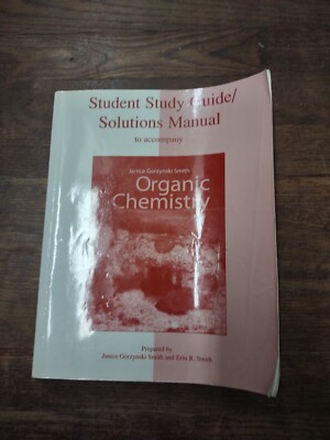 Study Guide & Solutions Manual for Organic Chemistry by Smith Second Edition 