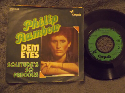 Philip Rambow - Dem eyes / Solitude´s so precious  German Chrysalis 45