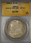 1889 Morgan Silver Dollar ANACS AU58 VAM-18 DBL EAR HOT 50 $1