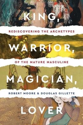 Robert Moore D Gillette King Warrior Magician Lover (Taschenbuch) (US IMPORT)